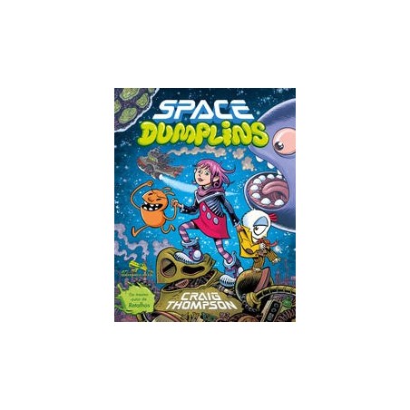 SPACE DUMPLINS - Craig Thompson