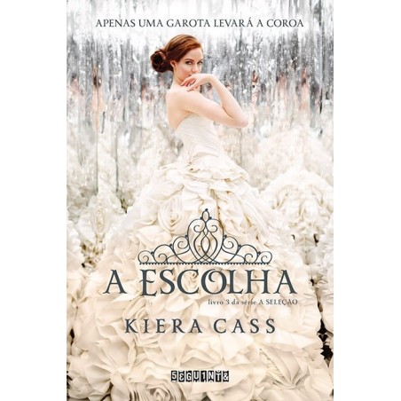 A escolha - Kiera Cass