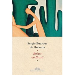 Raízes do Brasil - Sérgio Buarque De Holanda