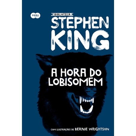 A hora do lobisomem  Coleção Biblioteca Stephen King - Stephen King