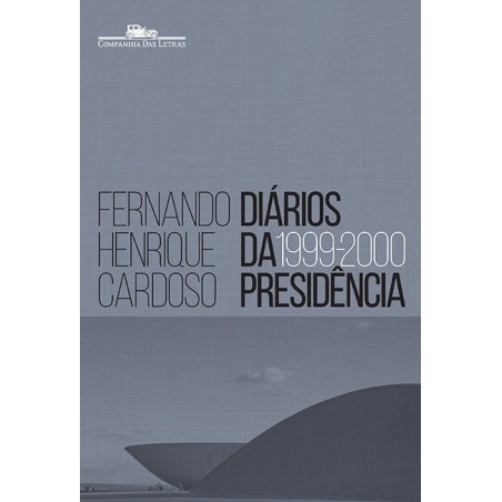 Diários da presidência 1999-2000 (volume 3) - Fernando Henrique Cardoso