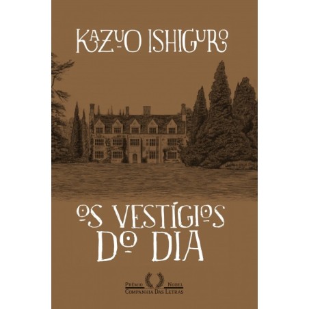 Os vestígios do dia - Kazuo Ishiguro