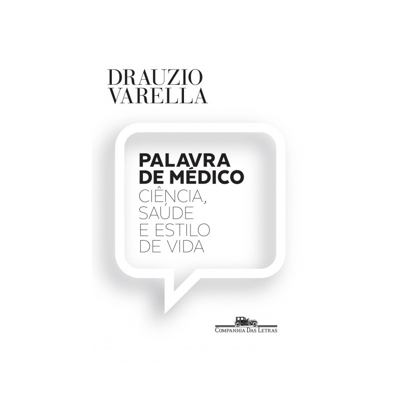 Palavra de médico - Drauzio Varella