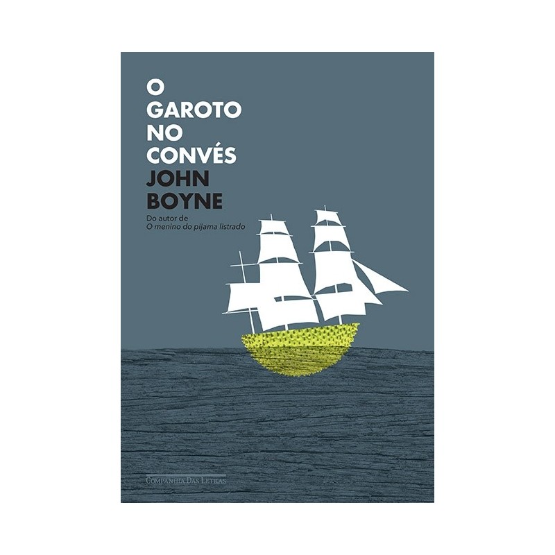 O garoto no convés - John Boyne