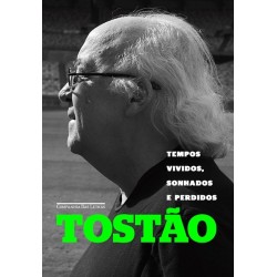 Tempos vividos, sonhados e perdidos - Tostão