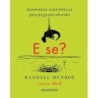 E se? - Randall Munroe