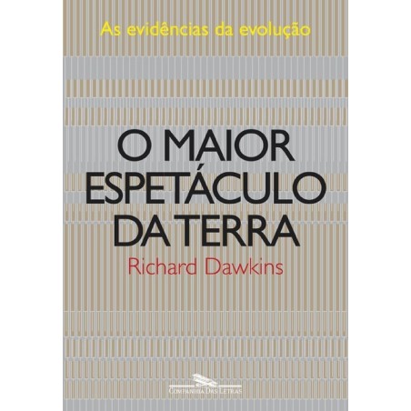 O maior espetáculo da terra - Richard Dawkins