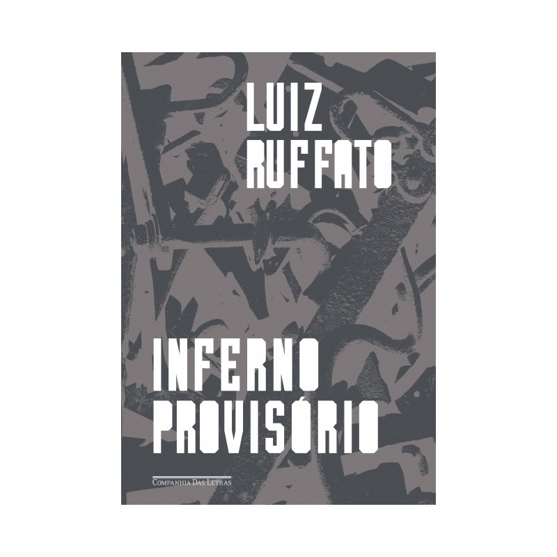 Inferno provisório - Luiz Ruffato