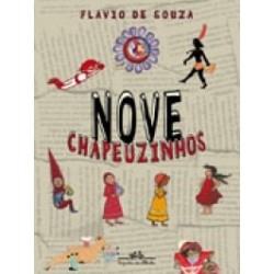 Nove chapeuzinhos - Flavio De Souza