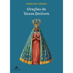 Orações de Nossa Senhora - Carolina Chagas