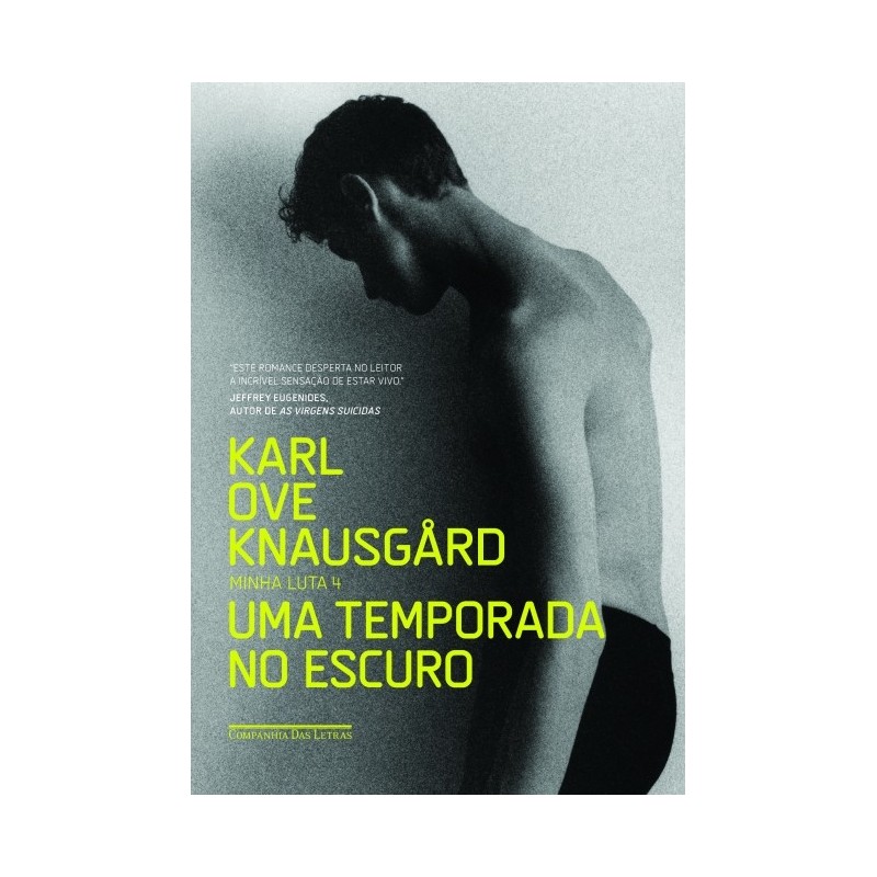 Uma temporada no escuro - Karl Ove Knausgård