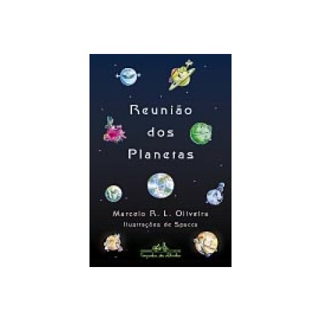 A reunião dos planetas - Marcelo R. L. Oliveira