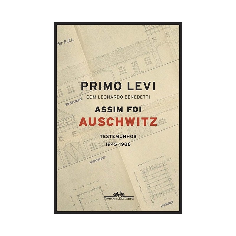 Assim foi Auschwitz - Primo Levi