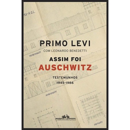 Assim foi Auschwitz - Primo Levi