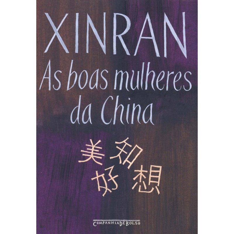 As boas mulheres da China - Xinran