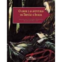 AMOR E AS AVENTURAS DE TRISTAO E ISOLDA, O