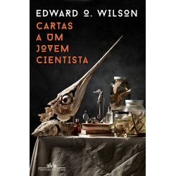 Cartas a um jovem cientista - Edward O. Wilson