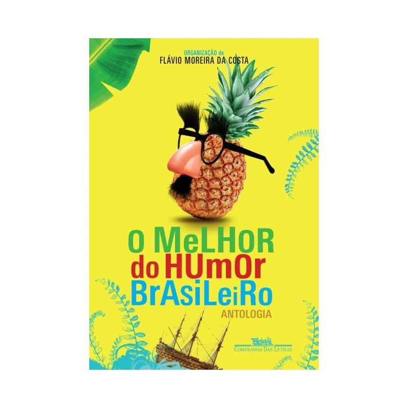 O melhor do humor brasileiro - Flavio Moreira Da Costa