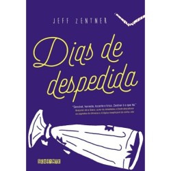 Dias de despedida - Jeff Zentner