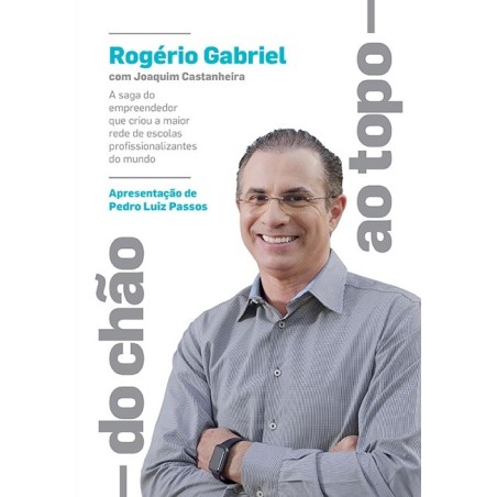 Do chão ao topo - Rogério Gabriel e Joaquim Castanheira