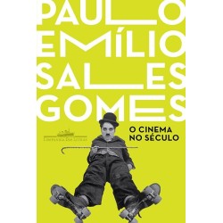 O cinema no século - Paulo Emílio Sales Gomes