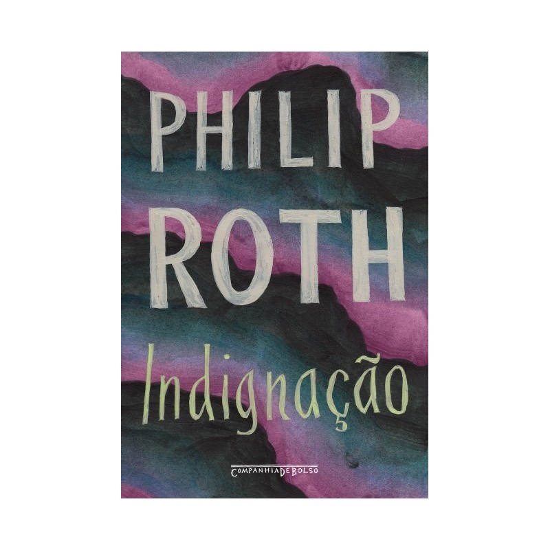 Indignação - Philip Roth