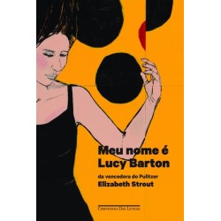 Meu nome é Lucy Barton - Elizabeth Strout