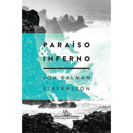 Paraíso e inferno - Jón Kalman Stefánsson