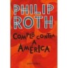 Complô contra a América - Philip Roth