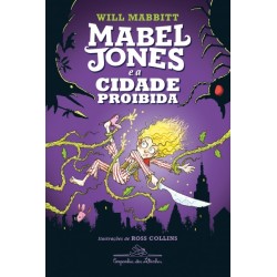 Mabel Jones e a cidade proibida (vol. 2) - Will Mabbitt