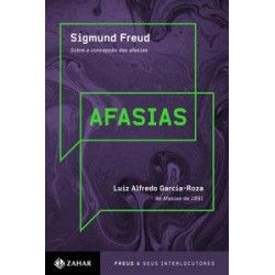 AFASIAS - Sigmund Freud, Luiz Alfredo Garcia-Roza