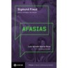 AFASIAS - Sigmund Freud, Luiz Alfredo Garcia-Roza