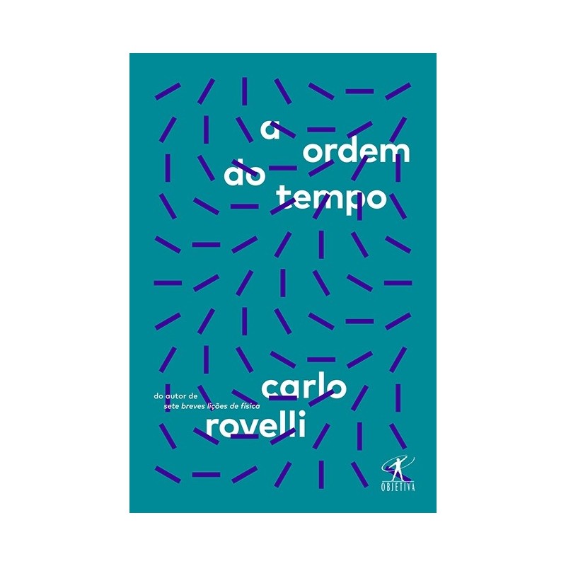 A ordem do tempo - Carlo Rovelli: Livro