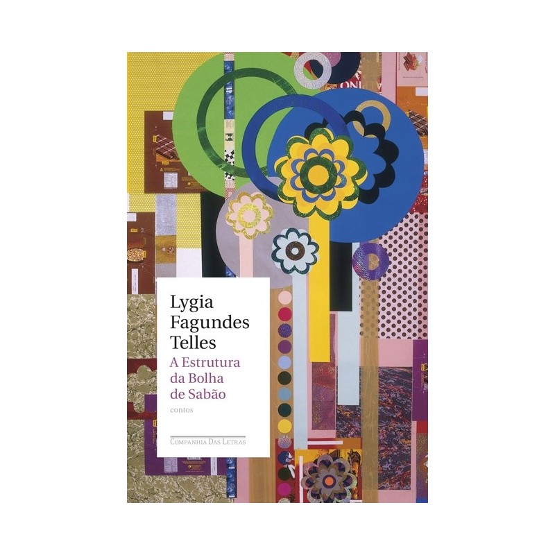 A estrutura da bolha de sabão - Lygia Fagundes Telles