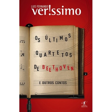 Os últimos quartetos de Beethoven - Luis Fernando Verissimo