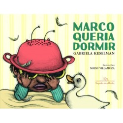 Marco queria dormir - Gabriela Keselman