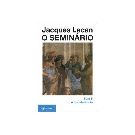 SEMINARIO LIVRO 08, O - Jacques Lacan