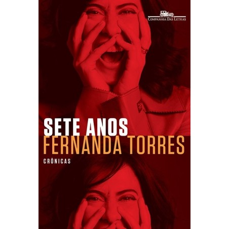 Sete anos - Fernanda Torres