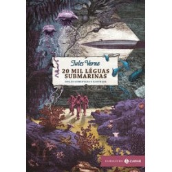 20 MIL LEGUAS SUBMARINAS: EDICAO DEFINITIVA, COMENTADA E ILUSTRADA - Jules Verne