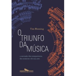 O triunfo da música - Tim Blanning