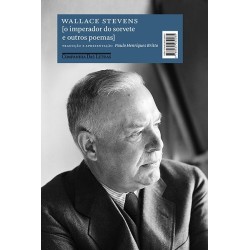 O imperador do sorvete e outros poemas - Wallace Stevens