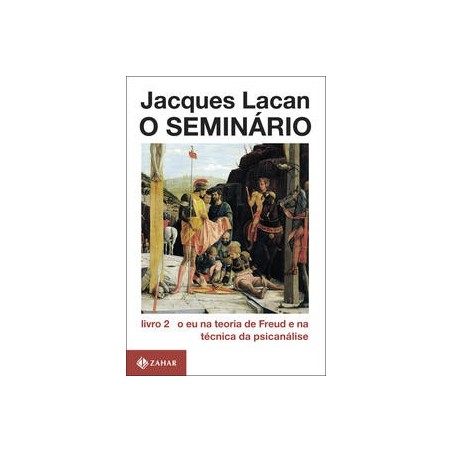 SEMINARIO LIVRO 02, O - Jacques Lacan