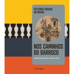 Nos caminhos do barroco - Glória Kok