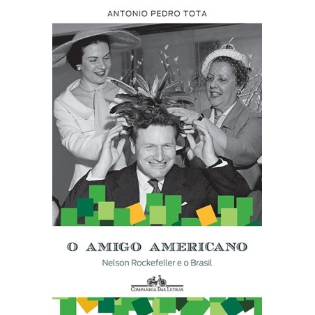 O amigo americano - Antonio Pedro Tota