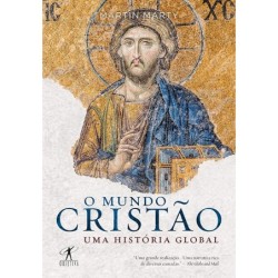 O mundo cristão - Martin Marty