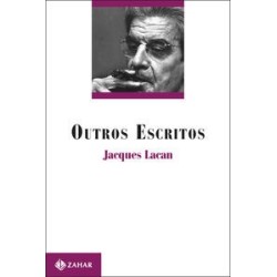 OUTROS ESCRITOS - Jacques Lacan