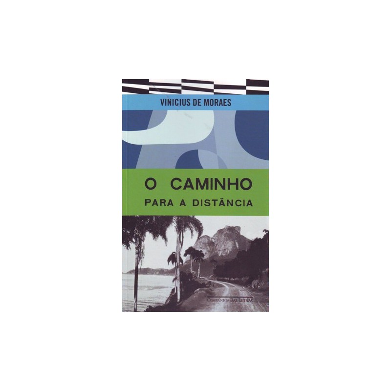 O caminho para a distância - Vinicius De Moraes