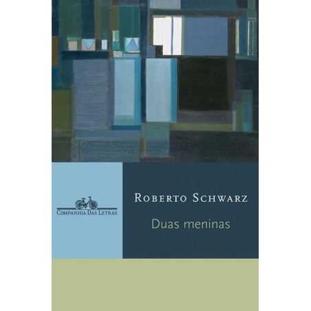 Duas meninas - Roberto Schwarz