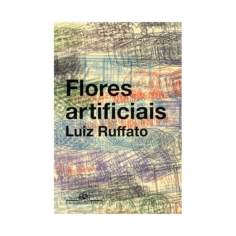 Flores artificiais - Luiz Ruffato