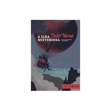 ILHA MISTERIOSA, A - EDICAO COMENTADA E ILUSTRADA - Jules Verne